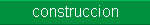 construcci�n