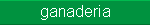 ganader�a